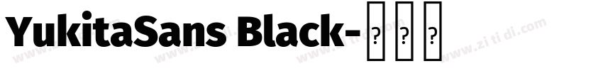 YukitaSans Black字体转换